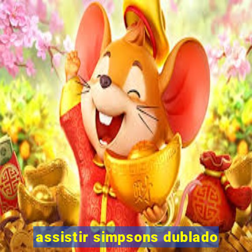 assistir simpsons dublado